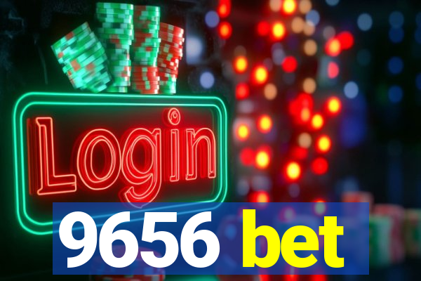 9656 bet